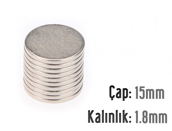 Çap: 15mm x Kalınlık: 1.8mm Neodyum Mıknatıs