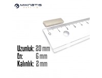 Boy: 20mm - En:6mm - Kalınlık: 2mm Neodyum Mıknatıs