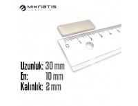 Boy: 30mm - En:10mm - Kalınlık: 2mmNeodyum Mıknatıs