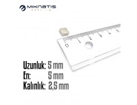 Boy: 5mm - En: 5mm - Kalınlık: 2.5mm Neodyum Mıknatıs