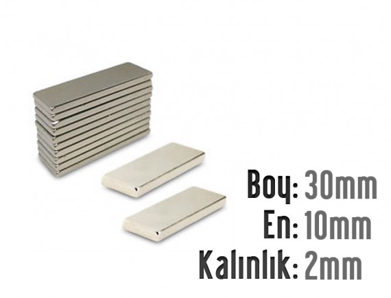 Boy: 30mm - En:10mm - Kalınlık: 2mmNeodyum Mıknatıs